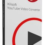 Xilisoft YouTube Video Converter Download