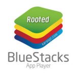 BlueStacks App Player Rooted