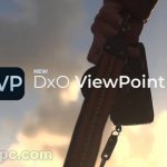 DxO ViewPoint 4 Free Download
