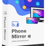 Aiseesoft Phone Mirror